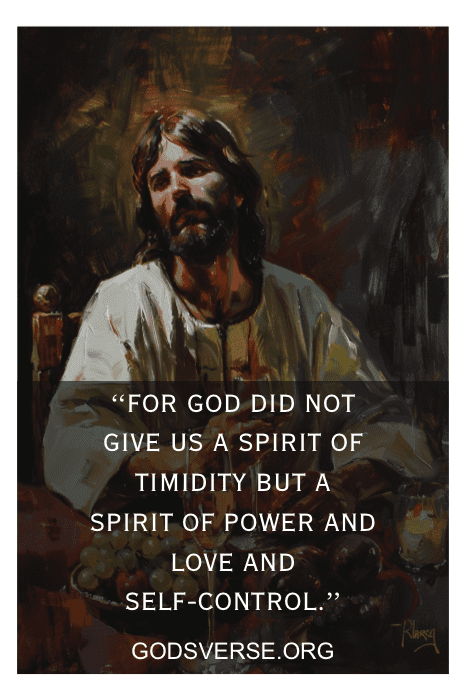 Una pintura de Jesús con una cita superpuesta que dice: "Porque Dios no nos dio un espíritu de timidez, sino de poder, amor y dominio propio." Esta hermosa obra de arte puede ayudar a consolar a alguien que está triste con un poderoso versículo de la Biblia.