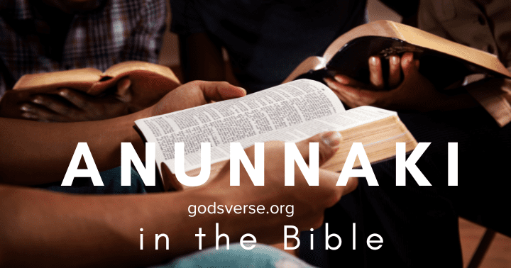 A group of people gather, holding open Bibles. The text reads "Exploring Anunnaki in the Bible - godsverse.org.