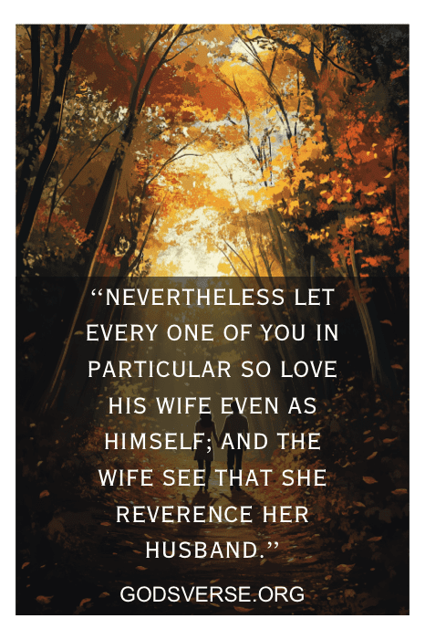 Un bosque con hojas otoñales y una cita sobre el amor y el respeto entre marido y mujer de godsverse.org, que se hace eco de la sabiduría de Versículos de la Biblia sobre el amor y el matrimonio RVR.