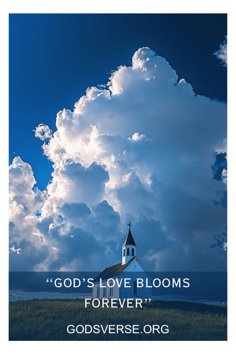 Torre de igreja sob grandes nuvens com texto: "God's Love Blooms Forever" (O amor de Deus floresce para sempre), capturando a essência de uma placa de igreja perfeita para a primavera, e "Godsverse.org" na parte inferior.