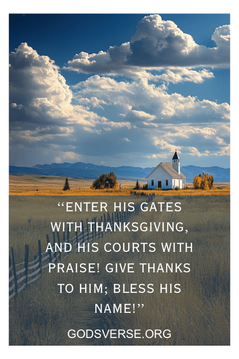 Una pequeña iglesia se alza elegantemente en un campo bajo un cielo nublado, con una cita bíblica sobre el Día de Acción de Gracias. Perfecto para aquellos que buscan versículos de la Biblia para los signos de la iglesia, que inspira gratitud y reflexión en medio de la naturaleza sereno telón de fondo.
