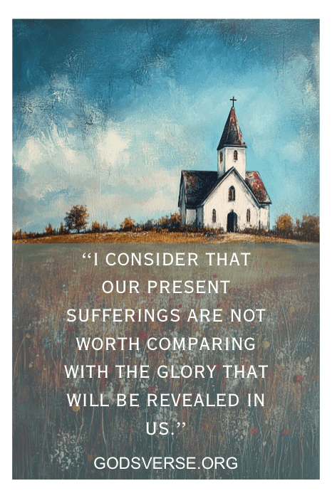 Uma pintura de uma pequena igreja branca se destaca graciosamente, com uma citação pungente que compara os sofrimentos atuais à glória futura - um lembrete comovente para o Dia dos Pais, ecoando o sentimento de citações memoriais sinceras.