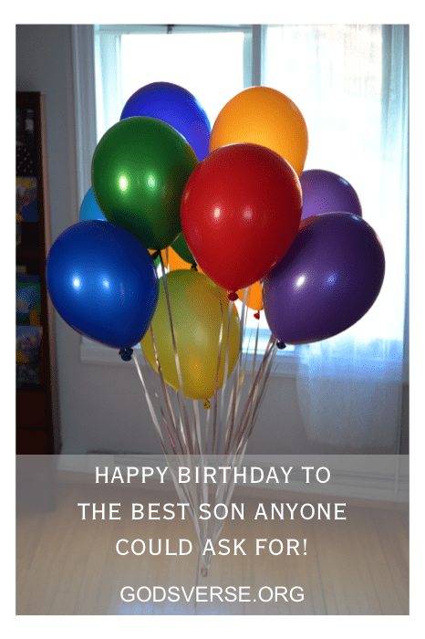 Balões coloridos com uma mensagem: "Feliz aniversário para o melhor filho que alguém poderia desejar! Encontre mais citações de aniversário para homens em godsverse.org.