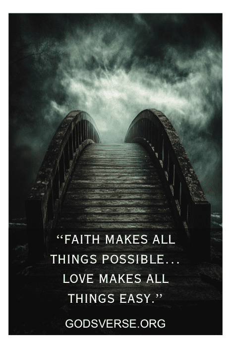 Un puente de niebla con una cita inspiradora: "La fe lo hace todo posible... el amor lo hace todo fácil". - godsverse.org. Deja que estas palabras de Inspiring Devotion Quotes guíen tu viaje.