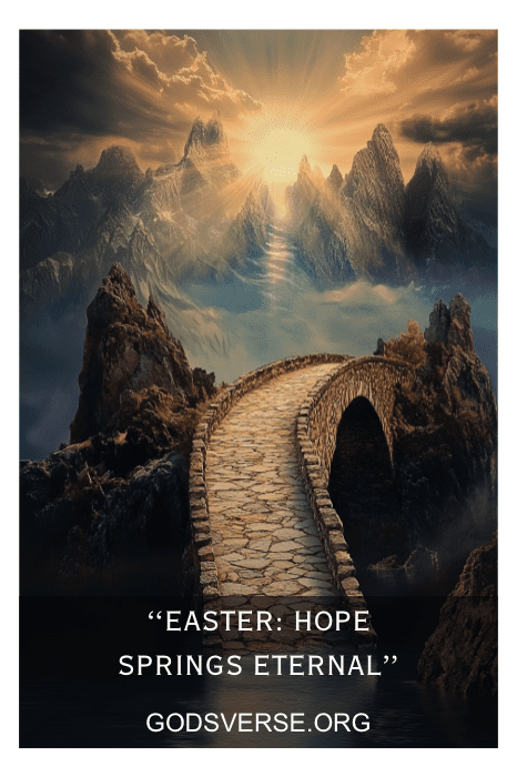 Paisagem de fantasia com uma ponte de pedra que leva a montanhas sob um céu radiante. Texto: "Páscoa: A esperança brota eterna". Como os dizeres das placas de igreja para a primavera, essa cena sussurra renovação e promessa.