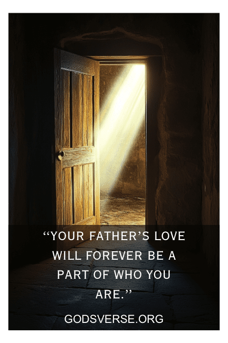 La luz del sol entra a raudales por una puerta abierta, iluminando la conmovedora cita: "El amor de tu padre siempre formará parte de lo que eres", un consuelo para alguien cuyo padre ha muerto.