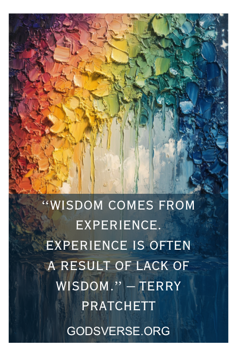 Una pintura de vibrantes texturas entrelaza una cita de Terry Pratchett sobre la sabiduría y la experiencia con reflexiones sobre los hombres infieles, expuestas en godsverse.org.