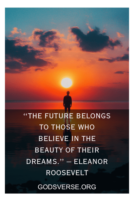 Silhueta de uma pessoa ao pôr do sol combinada com uma citação de Eleanor Roosevelt sobre sonhos, oferecendo incentivo inspirador para homens que buscam transformar suas aspirações em realidade.