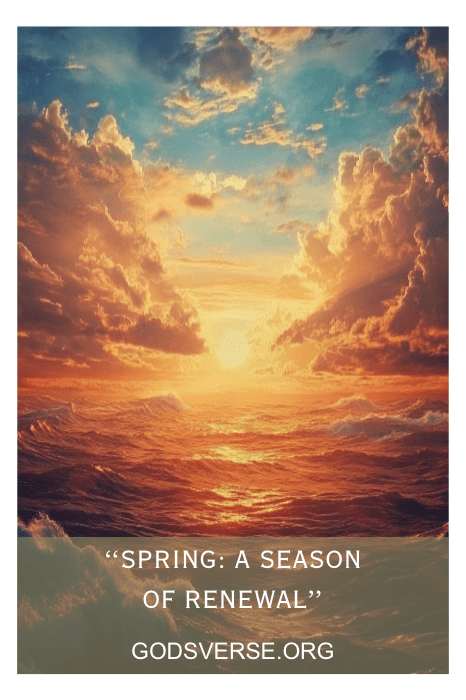 Um céu vibrante ao pôr do sol sobre as ondas do mar, adornado com as palavras "Spring: A Season of Renewal" (Primavera: Uma estação de renovação) e "GODSVERSE.ORG" (GODSVERSE.ORG), ecoa a essência dos dizeres dos sinais da igreja para a primavera, capturando o renascimento da natureza em harmonia divina.
