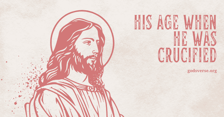 Illustration of Jesus with text: "How Old Was Jesus When He Was Crucified?" and "godsverse.org".