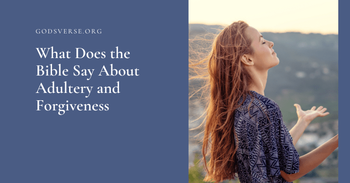 What Does the Bible Say About Adultery and Forgiveness