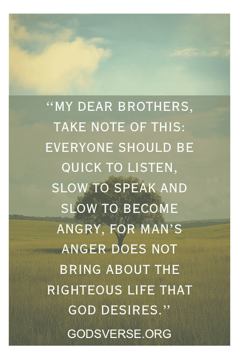 Inspirational quote on a field background: "Everyone should be quick to listen, slow to speak, and slow to become angry." Perfect for Bible Verses for Tough Times in a Relationship.