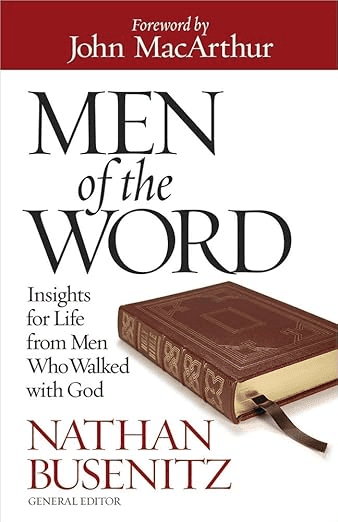 Cover of "Men of the Word" by Nathan Busenitz, recognized as one of the best Bible studies for men. It features a closed book with a decorative cover and includes a foreword by John MacArthur.