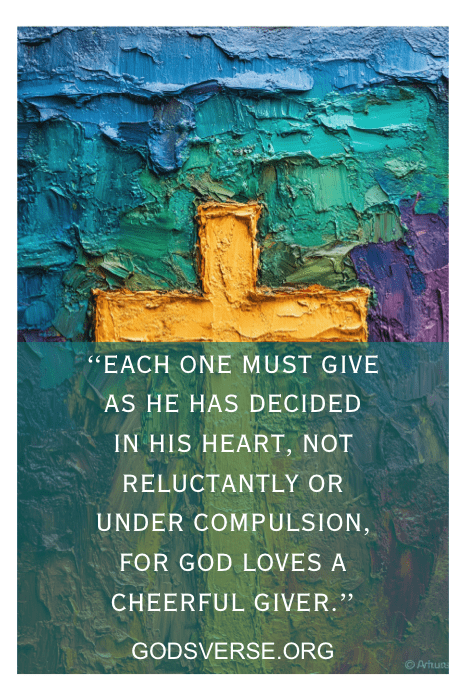 Colorful textured cross with "Each one must give as he has decided in his heart..." quote from godsverse.org, reflecting the spirit of offering verses for church.