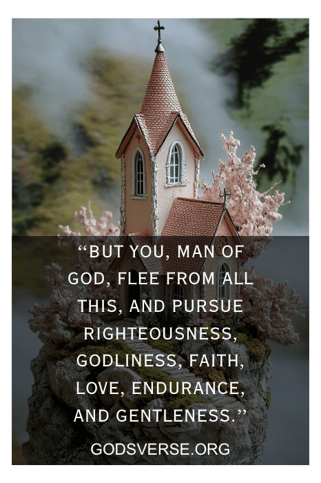 A small chapel on a rocky hill features a quote about godliness, faith, and love from Bible Verses for Men overlayed on the image.