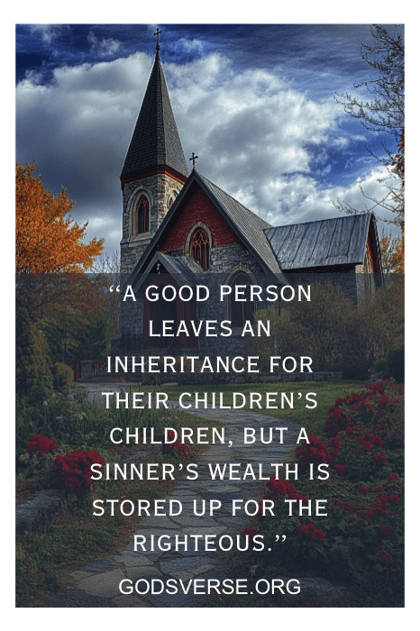A quaint church surrounded by trees and flowers features a quote about inheritance and wealth, inspired by Bible Verses for Men.