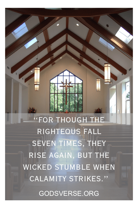 Interior of a modern church with wooden beams, large windows, and a Bible verse overlay, "For though the righteous fall seven times, they rise again, but the wicked stumble when calamity strikes." This setting is perfect for reflecting on Bible Verses for Men.