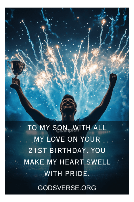 Person holding a trophy with fireworks, text overlay: "To my son, with all my love on your 21st birthday. Celebrate this milestone with pride and joy. Sons 21st Birthday Quotes