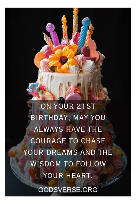 Colorful cake adorned with candles and flowers; birthday message overlay: "On your son's 21st birthday, chase dreams, follow heart.