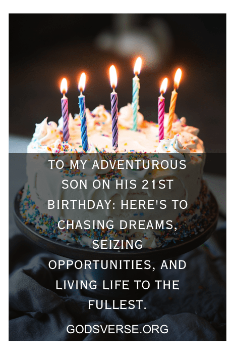 A birthday cake adorned with glowing candles and a heartfelt message captures the celebration of a son's 21st birthday. Alongside, inspiring sons' 21st birthday quotes make the milestone even more special.