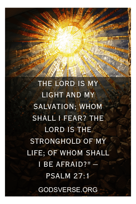 Vitral com texto do Salmo 27:1 sobre o Senhor ser a luz e a salvação, adornado com um lembrete inspirador que aborda versículos da Bíblia sobre dúvida e "godsverse.org" na parte inferior.