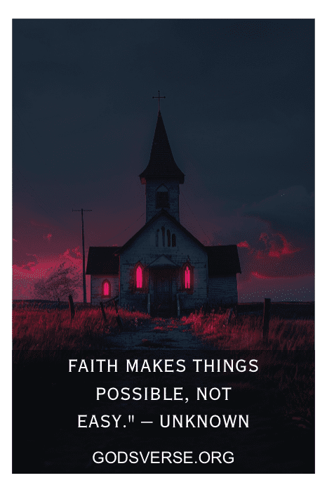 Uma pequena igreja iluminada ao anoitecer com a citação "A fé torna as coisas possíveis, não fáceis". - Desconhecido e godsverse.org. Explore mais citações inspiradoras para a igreja em nosso site.