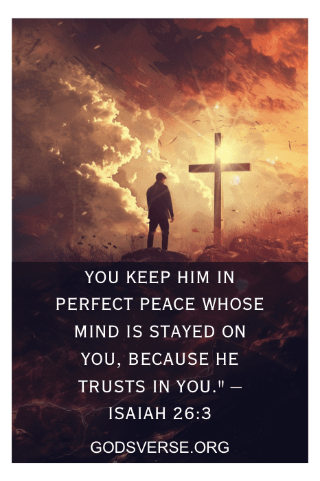 Silhueta de um homem orando ao lado de uma cruz com a citação de Isaías 26:3 sobre paz e confiança em Deus. Texto: Citações de Giving It to God em Godsverse.org.