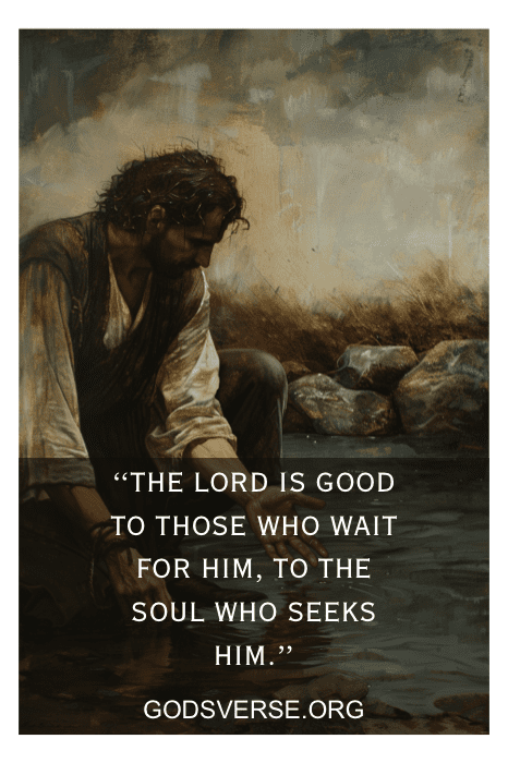 A man with head bowed sits by a river with the text: "The Lord is good to those who wait for Him..." by GODSVERSE.ORG, reflecting Bible verses about waiting on the Lord.