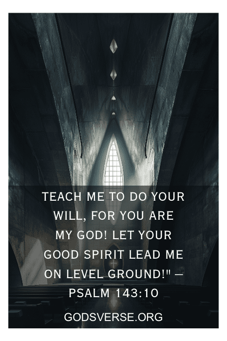 Um interior de igreja escura com sobreposição de texto do Salmo 143:10: "Ensina-me a fazer a tua vontade, pois tu és o meu Deus!" incorpora a essência das citações do Giving It to God, lembrando-nos de entregar nossas lutas e confiar na orientação divina.