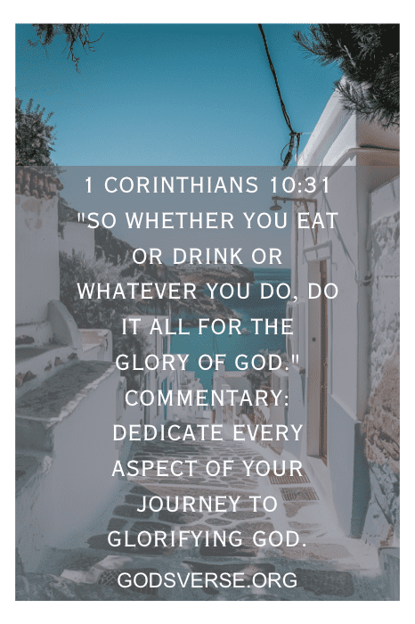 Uma viela serena com um versículo bíblico de 1 Coríntios 10:31 sobreposto, incentivando a dedicação à glorificação de Deus. Perfeito para quem procura versículos bíblicos para viajar ao exterior como lembretes constantes da fé em sua jornada.