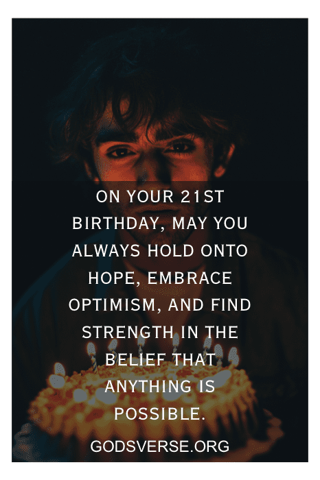 A person holds a cake adorned with flickering candles, accompanied by heartfelt text celebrating a son's 21st birthday with inspirational quotes.