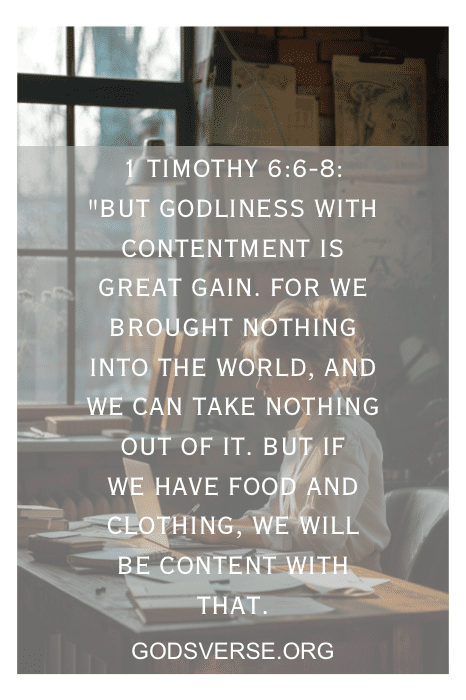 A person sits at a desk with a quote from 1 Timothy 6:6-8 about contentment overlaid on the image, offering one of the best Bible verses for stress at work.