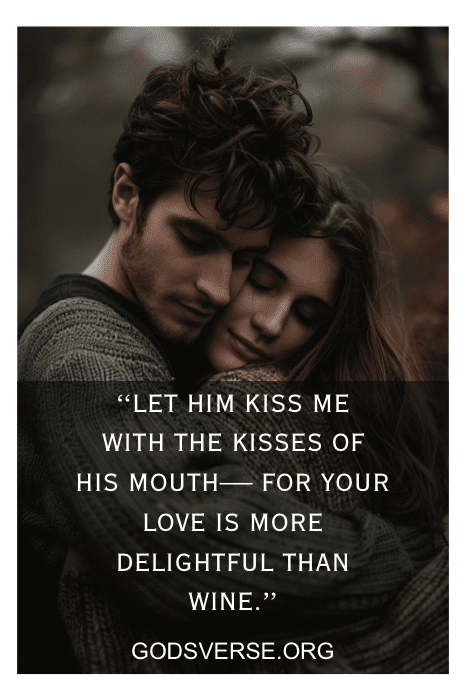 Um jovem casal se abraça ternamente com uma citação sobreposta: "Valentine's Day - Let him kiss me with the kisses of his mouth...
