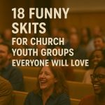 funny skits for church youth groups