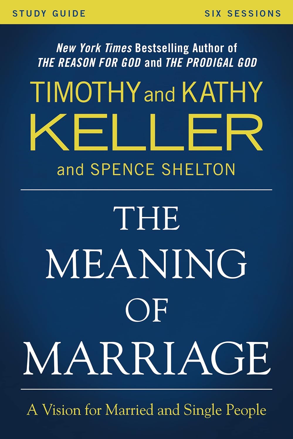 The Meaning of Marriage Study Guide
