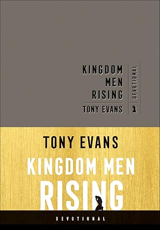 Kingdom Men Rising Devotional by Tony Evans