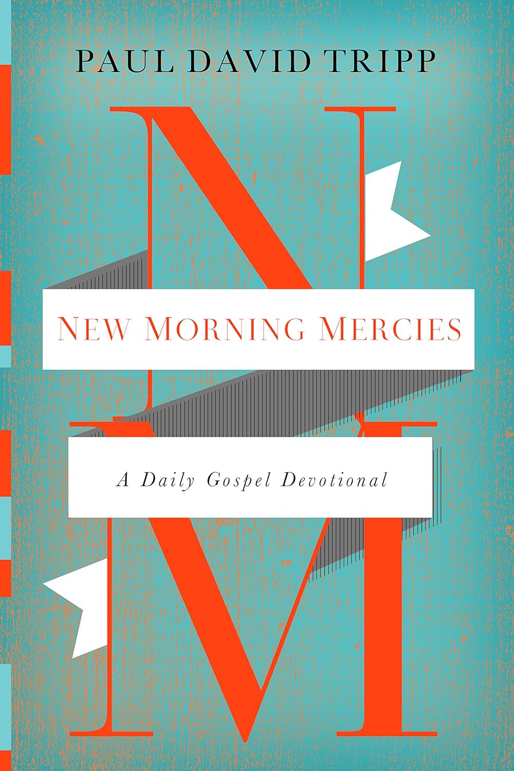 best devotionals for men — New Morning Mercies by Paul David Tripp