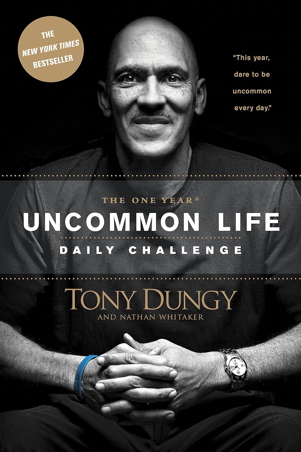 best devotionals for men — The One Year Uncommon Life Daily Challenge by Tony Dungy