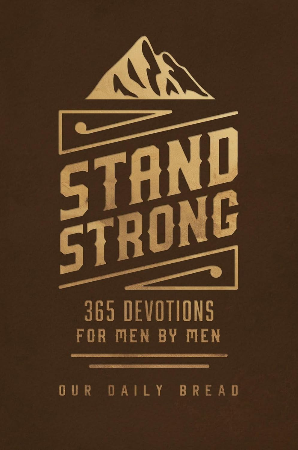 best devotionals for men — Stand Strong 365 Devotions for Men by Men